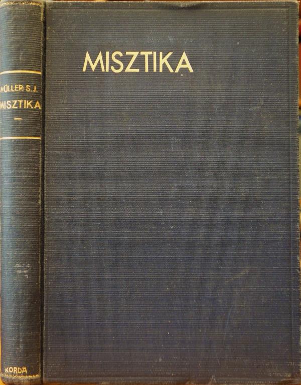 MÜLLER Lajos: II. Misztika.