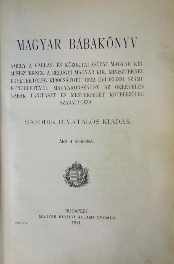 MAGYAR BÁBAKÖNYV (okleveles bábáknak).