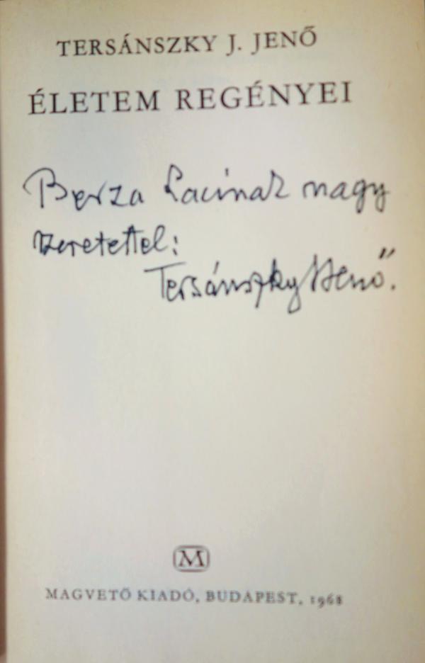 TERSÁNSZKY J. Jenő: Életem regényei.