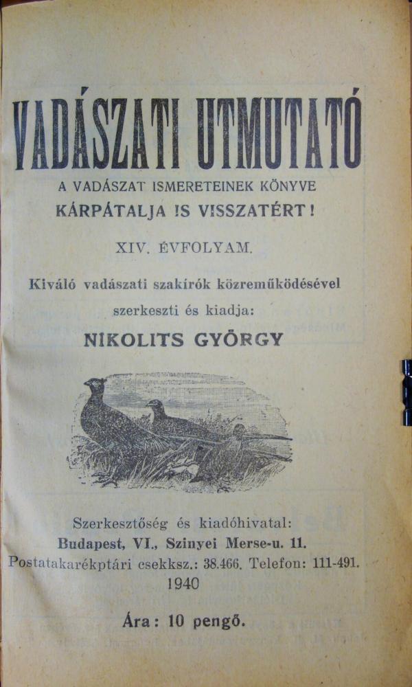 NIKOLITS György (szerk): Vadászati utmutató.