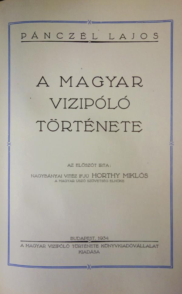 PÁNCZÉL Lajos: A magyar vizipóló története.