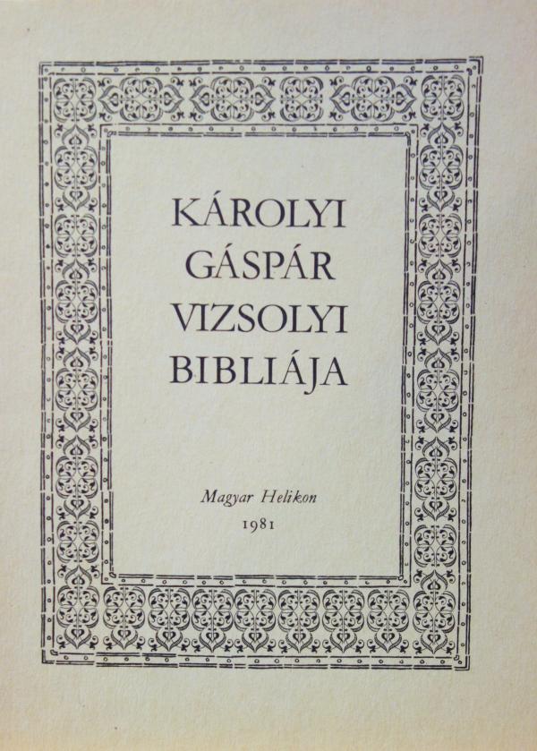 VIZSOLYI BIBLIA 1590 I-II.
