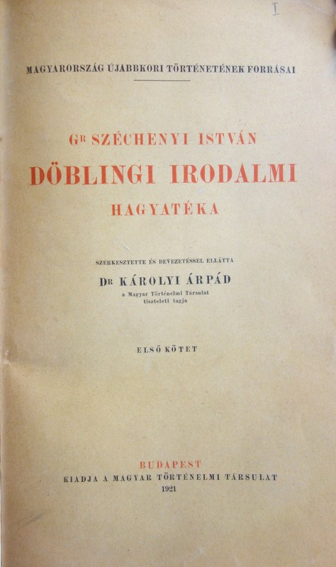 Gróf Széchenyi István döblingi irodalmi hagyatéka 1-3.