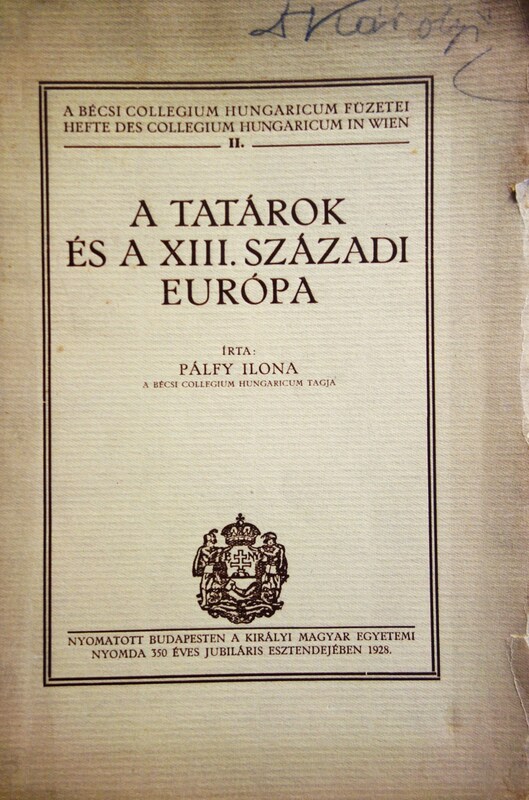 PÁLFY Ilona: A tatárok és a XIII. századi Európa.