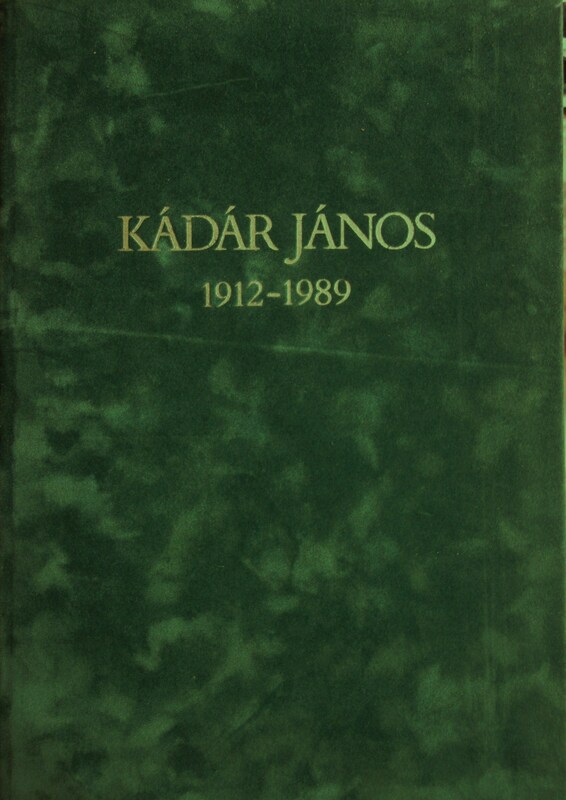 Kun Gábor (terv): Kádár János 1912-1989