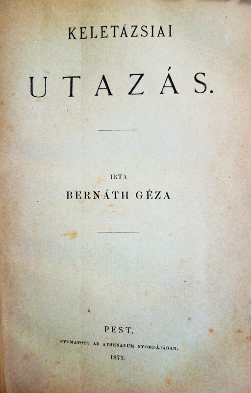 BERNÁTH Géza: Keletázsiai utazás