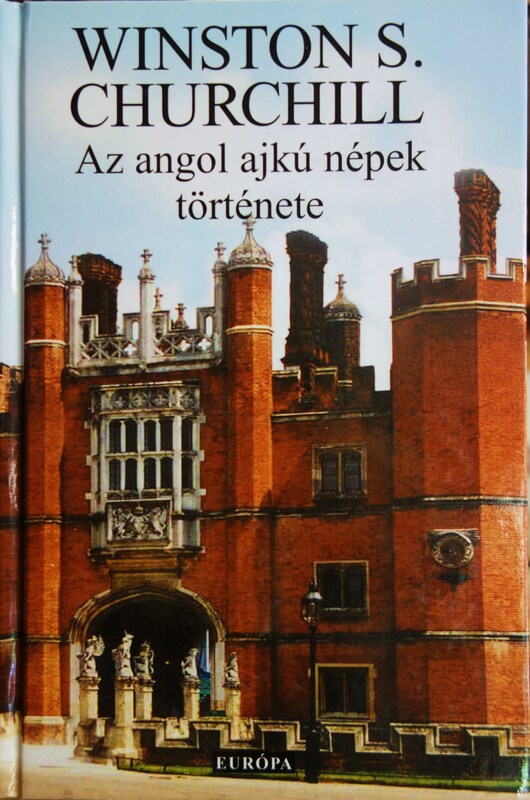 CHURCHILL,Winston S: Az angol ajkú népek története.