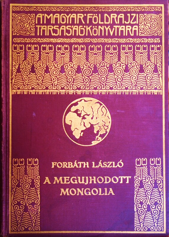 FORBÁTH László: A megújhodott Mongolia