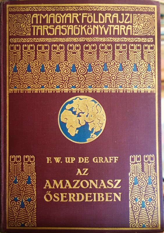 GRAFF, F.W. up de: Az Amazonasz őserdeiben.