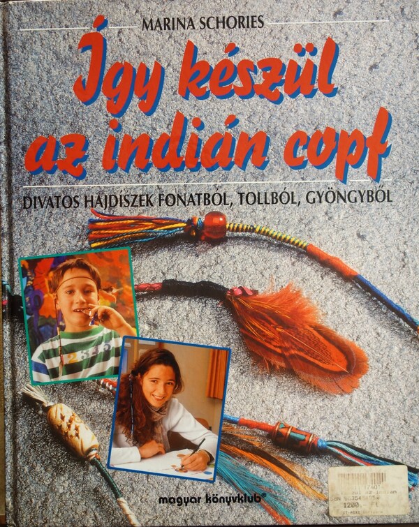 HENNKE,S-SCHORIES,M: Így készül az indián fonat; copf