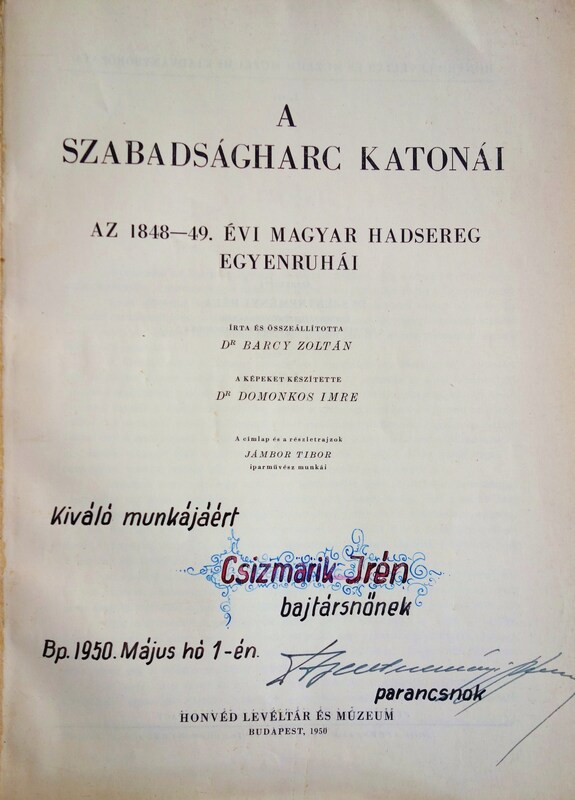 BARCY-DOMONKOS: A szabadságharc katonái