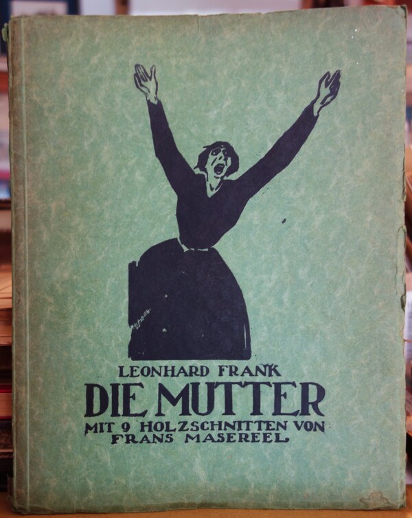 LEONHARD FRANK: DIE MUTTER