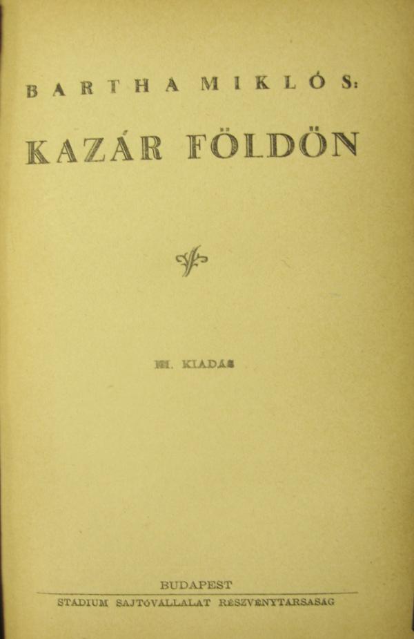 BARTHA Miklós: Kazár földön.