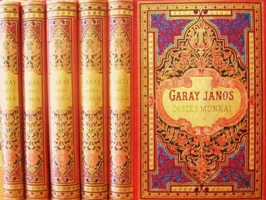 GARAY János összes munkái. 1-5 kötet.
