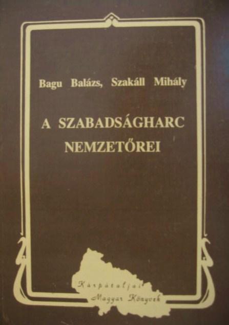 BAGU Balázs-SZAKÁLL Mihály: A szabadságharc nemzetőrei.