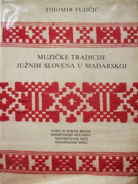 (VUJICSICS T.): A magyarországi délszlávok zenei hagyományai