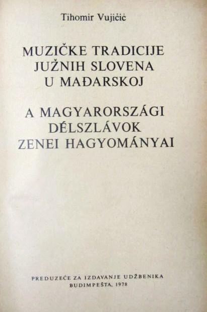 (VUJICSICS T.): A magyarországi délszlávok zenei hagyományai