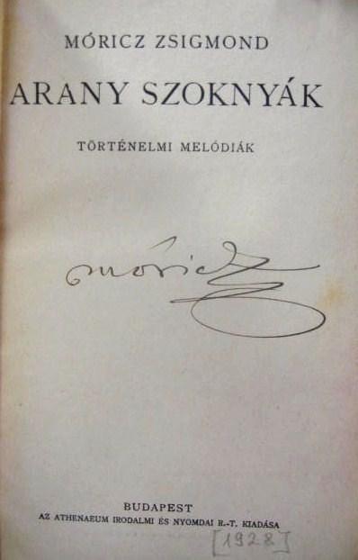 MÓRICZ Zsigmond: Arany szoknyák.