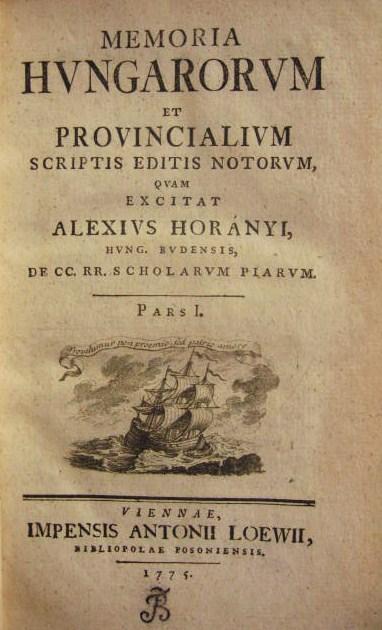 HORÁNYI [Elek] Alexius: Memoria Hungarorum et Provincialium.