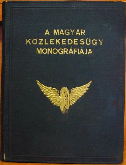 A magyar közlekedésügy monográfiája