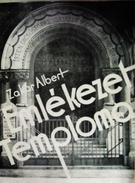 ZAKAR Albert: Emlékezet Temploma