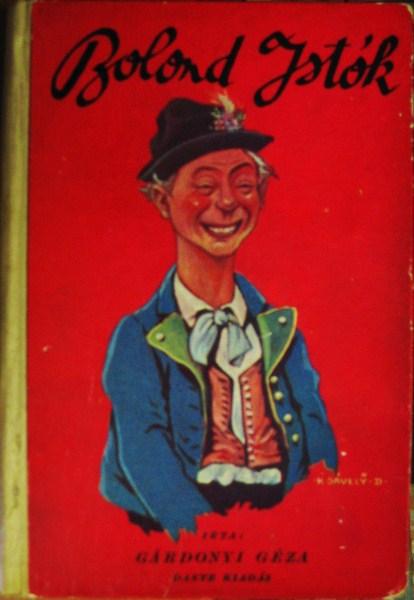 GÁRDONYI Géza: Bolond Istók