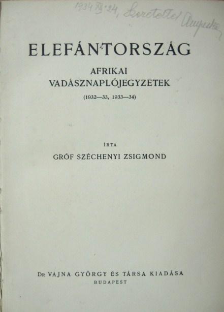 SZÉCHENYI Zsigmond, gróf: Elefántország.