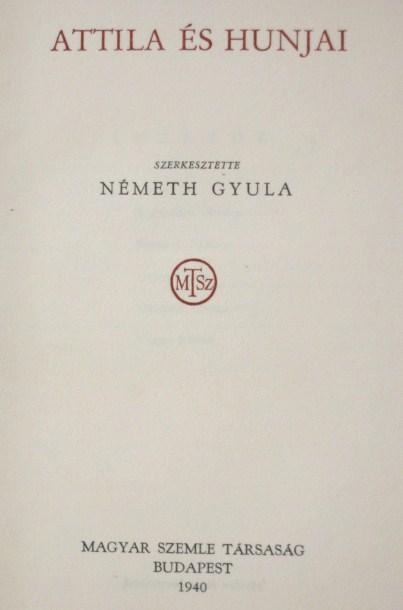Attila és hunjai. Szerk: Németh Gyula.