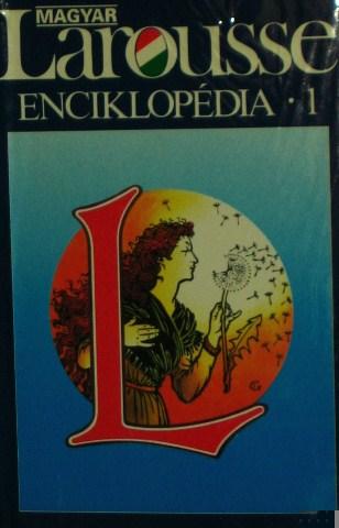 Magyar Larousse enciklopédia. 1-3; + 1 kötet.