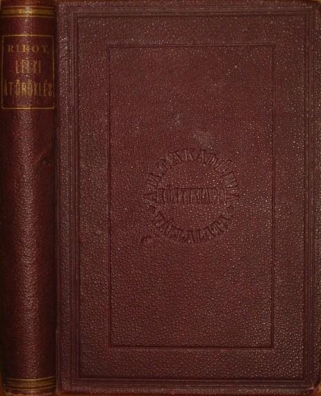 RIBOT, Th[eodule-Armand]: A lelki átöröklés.