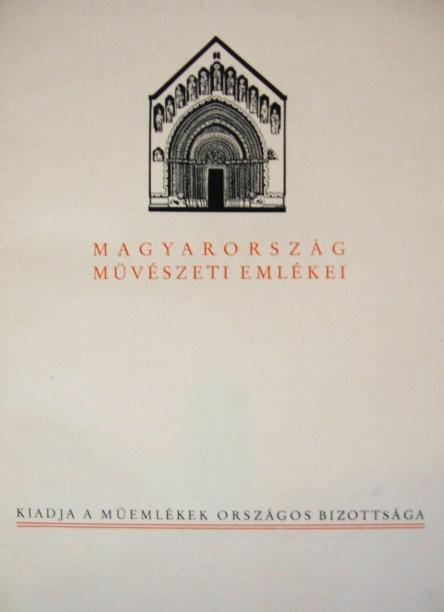 Magyarország művészeti emlékei 1-4. Szerk: GEREVICH Tibor.