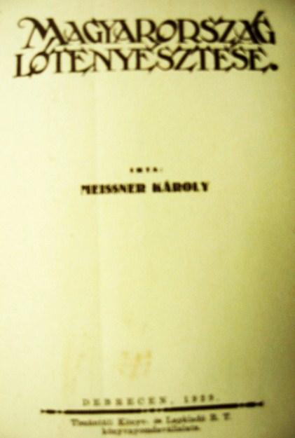 MEISSNER Károly: Magyarország lótenyésztése. Reprint !