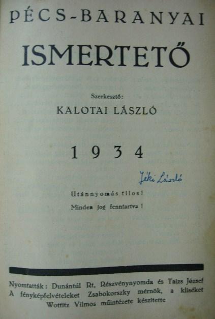 Pécs-Baranyai ismertető 1934. KALOTAI László (szerk)