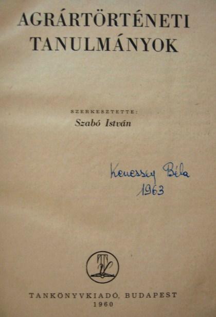 SZABÓ István (szerk): Agrártörténeti tanulmányok.