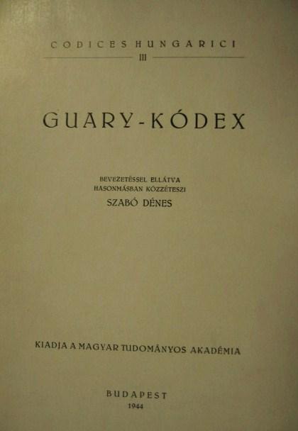 GUARY-KÓDEX. Közzéteszi: SZABÓ Dénes