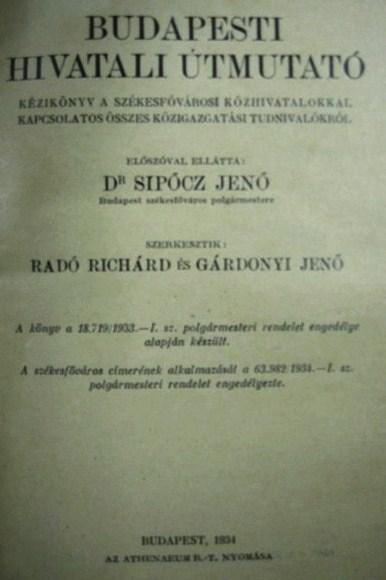RADÓ R. -GÁRDONYI J. (szerk): Budapesti Hivatali Útmutató