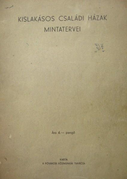 Kislakásos családi házak mintatervei.