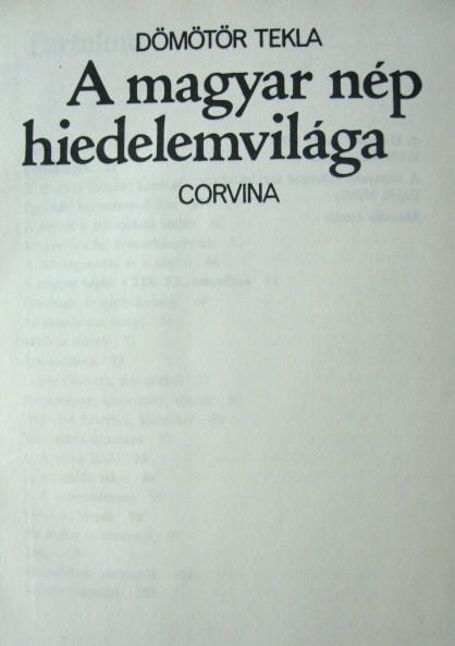 DÖMÖTÖR Tekla: A magyar nép hiedelemvilága.