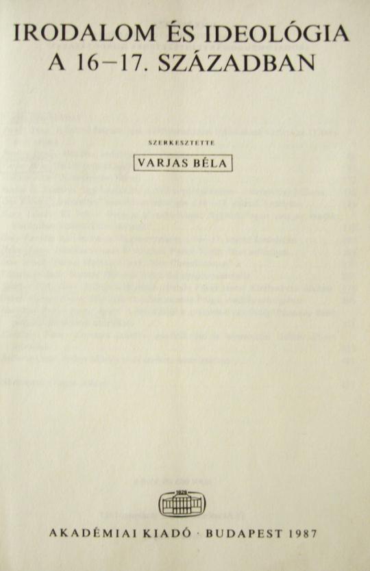 VARJAS Béla (szerk): Irodalom és ideológia a 16-17.században