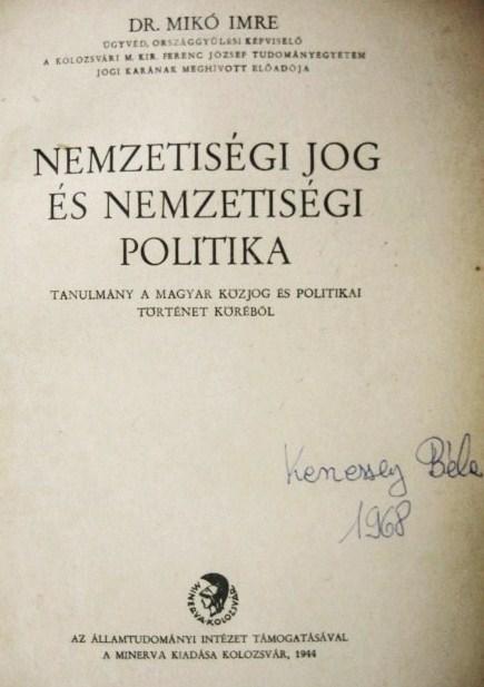 MIKÓ Imre,dr: Nemzetiségi jog és nemzetiségi politika.