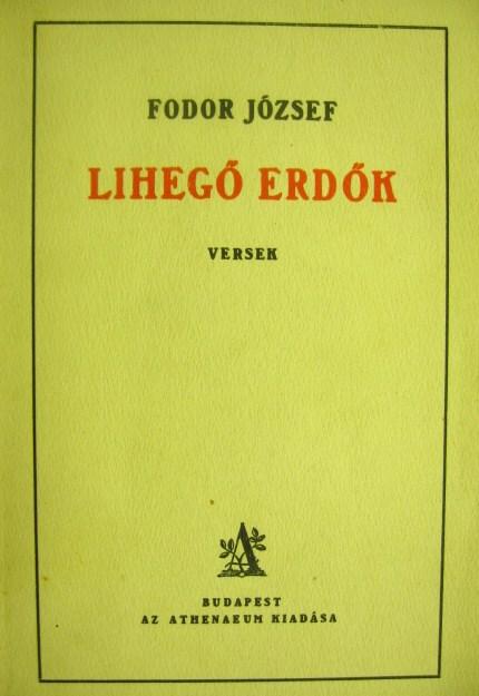FODOR József: Lihegő erdők.