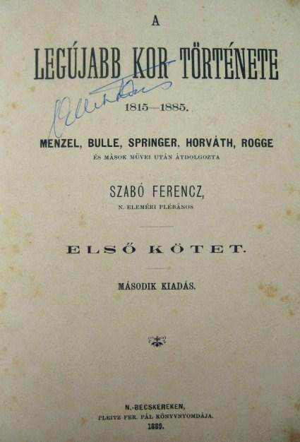 SZABÓ-CSUDAY: A legújabb kor története 1815-1885. 1-3 kötet.