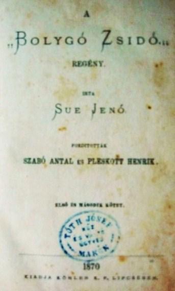 SUE,(Eugene) Jenő: A "Bolygó Zsidó". 1-16 kötet.