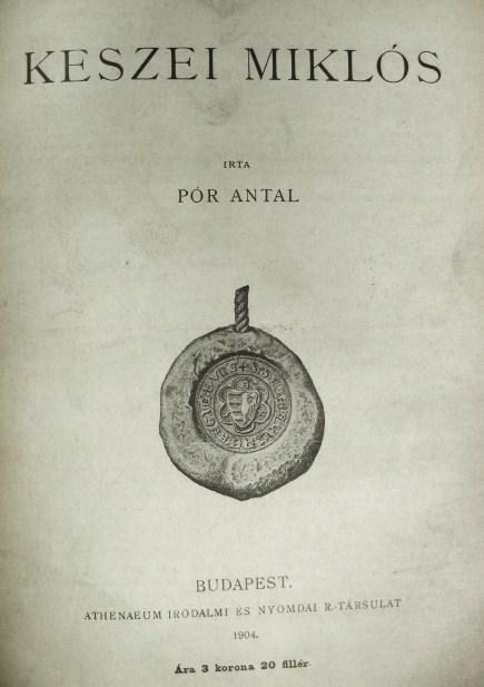 PÓR Antal: Keszei Miklós.