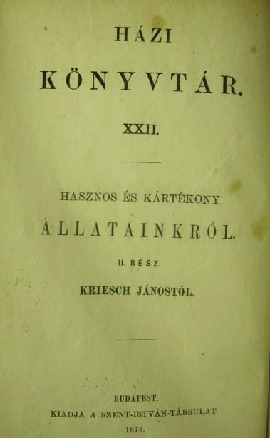 KRIESCH János: Hasznos és kártékony állatainkról. II. Halak.