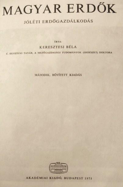 KERESZTESI Béla: Magyar erdők.