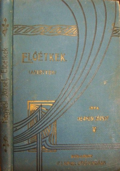 HEGYESI József: Előétkek (Asiettek)