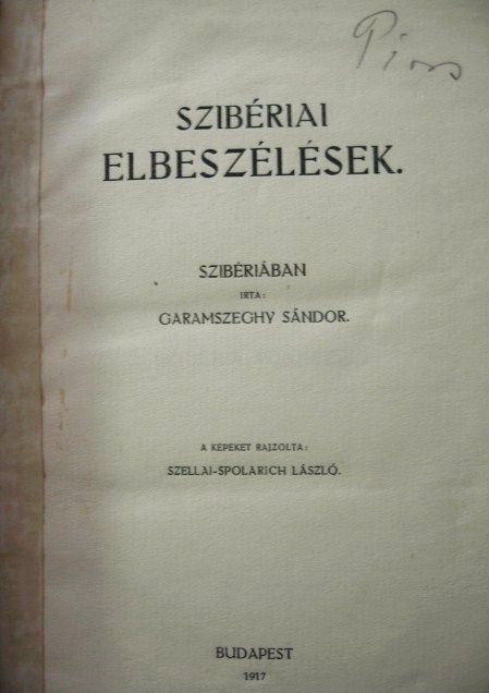 GARAMSZEGHY Sándor: Szibériai elbeszélések.