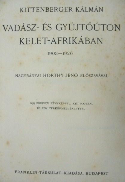 KITTENBERGER Kálmán: Vadász- és gyűjtőúton Kelet-Afrikában.