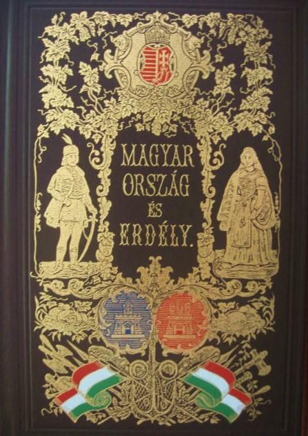 Magyarország és Erdély eredeti képekben 1-3. REPRINT